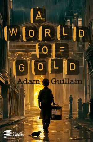 A World of Gold