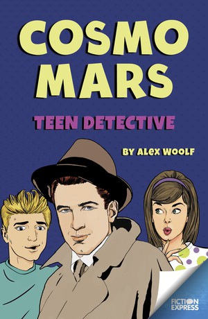 Cosmo Mars: Teenage Detective