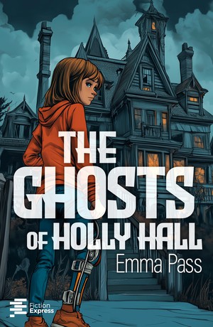 The Ghosts of Holly Hall